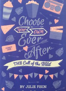 The Call of the Wild (Choose Your Own Ever After)