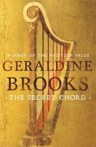 Geraldine Brooks The Secret Chord
