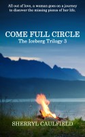 Come Full Circle Sherryl Caulfield